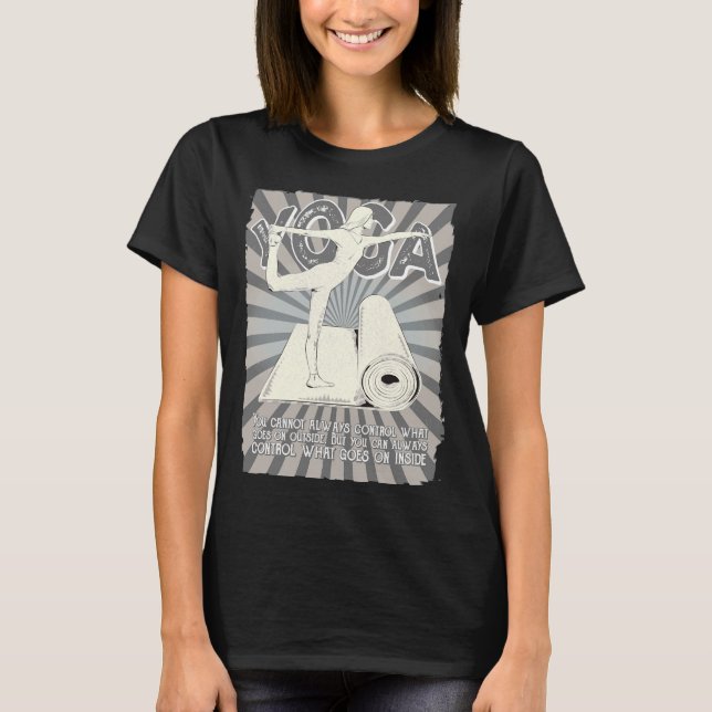 Camiseta Você Nem Sempre Pode Controlar O Que Acontece Lá F (Frente)