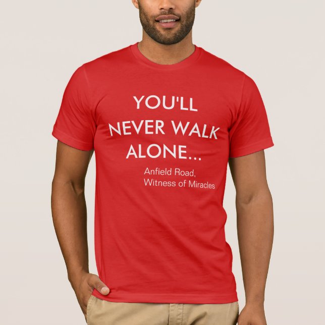 Camiseta Você nunca andará Liverpool sozinho FC (Frente)