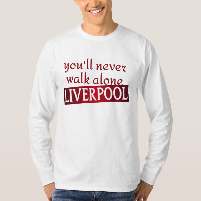 Camiseta Você nunca andará sozinho Liverpool (Frente)