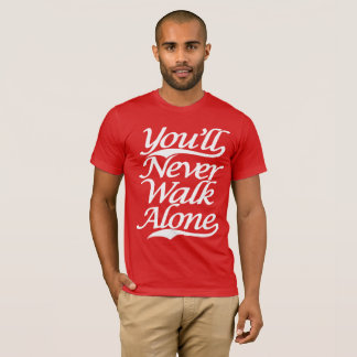 Camiseta Você nunca andará YNWA sozinho