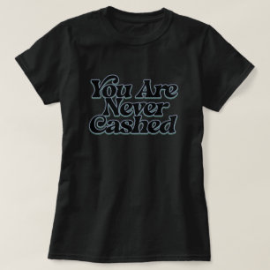 Camiseta Você nunca é descontado
