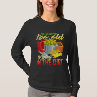 Camiseta Você Nunca É Velho Demais Para Brincar Na Lama Ja