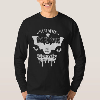 Camiseta Você nunca é velho demais para mendigar fantasmas