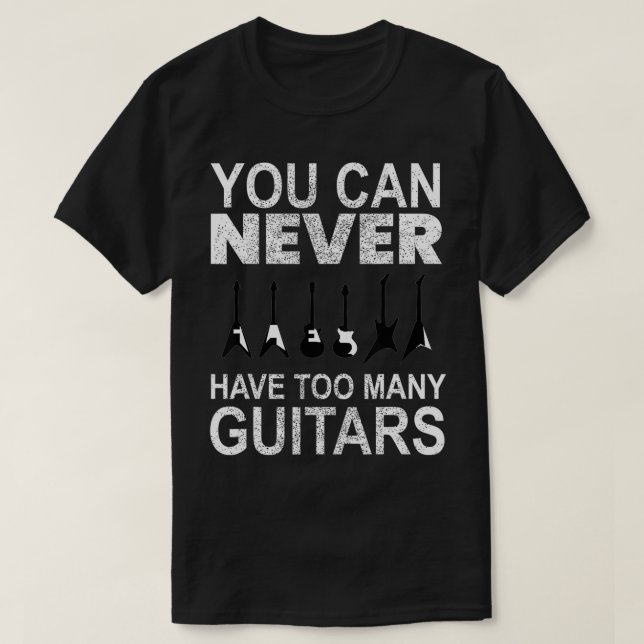 Camiseta Você Nunca Pode Ter Muitas Guitarras (Frente do Design)