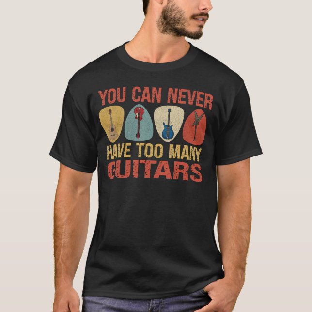 Camiseta Você Nunca Pode Ter Muitas Guitarras (Frente)
