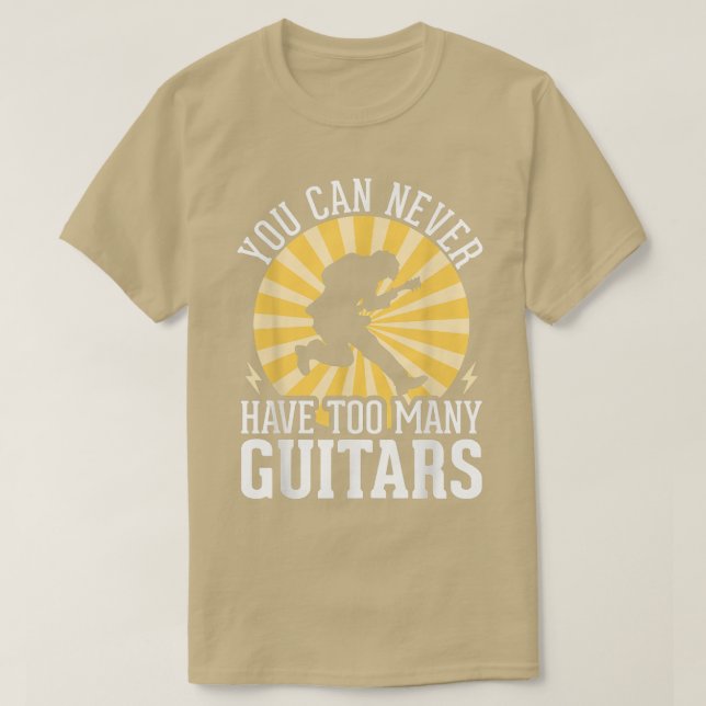 Camiseta Você Nunca Pode Ter Muitas Guitarras 294 (Frente do Design)