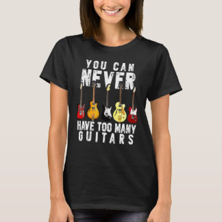 Camiseta Você Nunca Pode Ter Muitas Guitarras Engraçadas