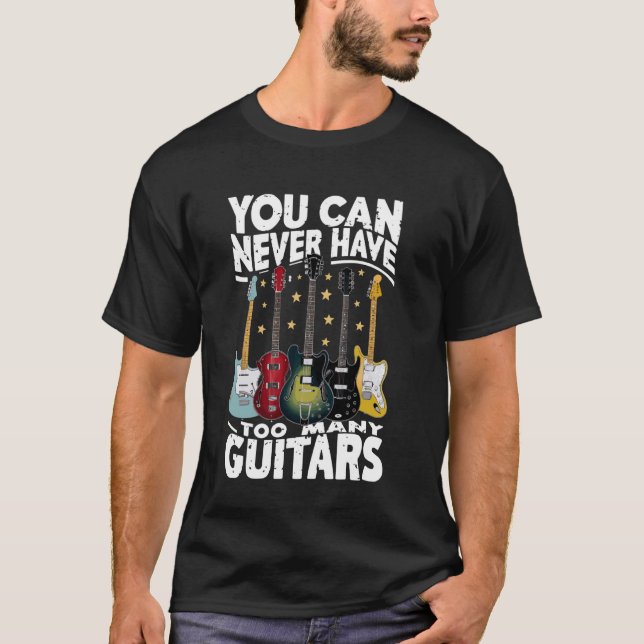 Camiseta Você Nunca Pode Ter Muitas Guitarras - Violão Engr (Frente)