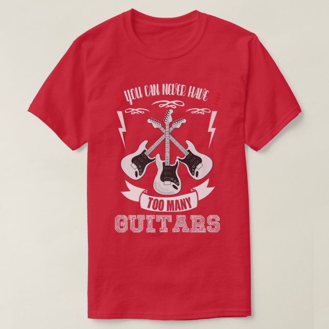 Camiseta Você Nunca Pode Ter Muitas GuitarrasMúsicoTriplo1 (Frente do Design)