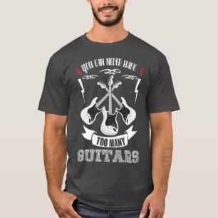 Camiseta Você Nunca Pode Ter Muitas GuitarrasMúsicoTriplo1