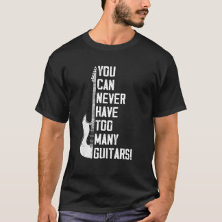 Camiseta Você Nunca Pode Ter Muitos Guitarras De Música Elé
