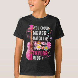 Camiseta Você Nunca Poderia Combinar com Este Vibe Taylor G