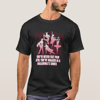 Camiseta Você Nunca Sentiu Dor Até Ter Caminhado Numa Sapat