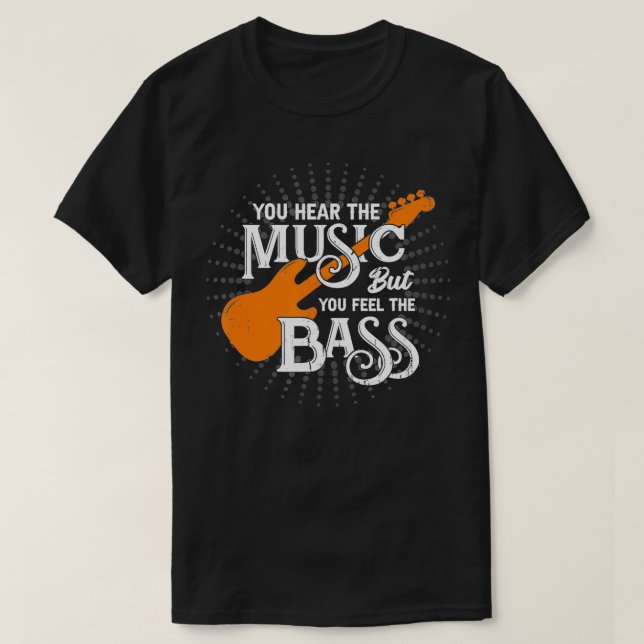 Camiseta Você Ouve A Música, Mas Sente O Bass (Frente do Design)