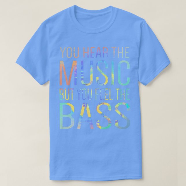 Camiseta Você Ouve A Música, Mas Sente O Bass Guitar Gu (Frente do Design)