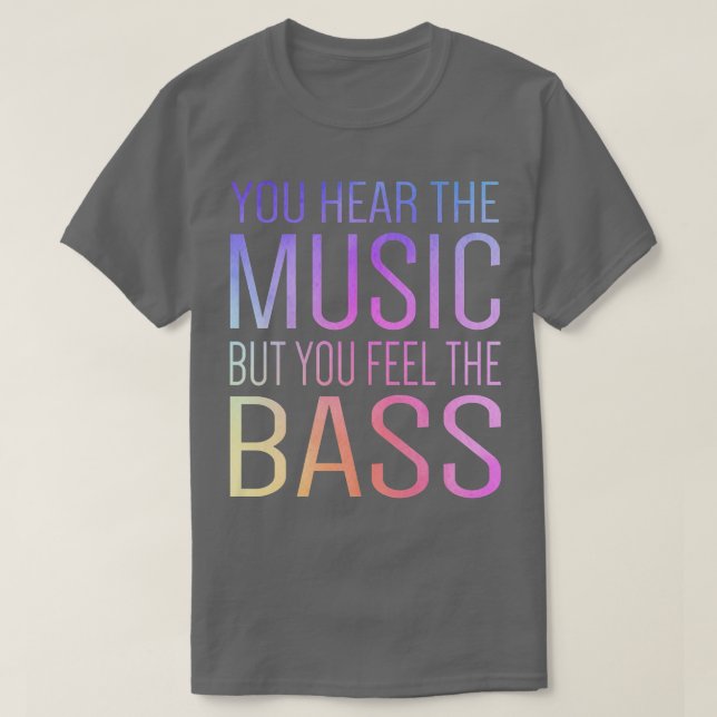Camiseta Você Ouve A Música, Mas Sente O Bass Guitar Gu (Frente do Design)