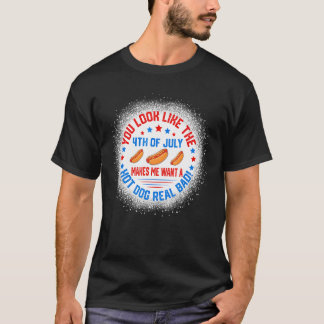 Camiseta Você Parece Que 4 De Julho Me Faz Querer Um Quente