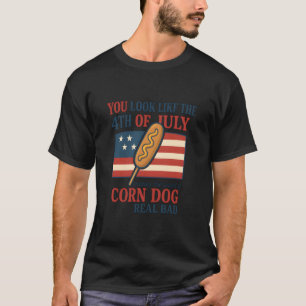 Camiseta Você Parece Que O Dia 4 De Julho Me Faz Querer Um
