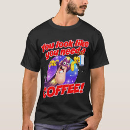 Camiseta Você parece que precisa de um CAFE!