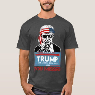 Camiseta Você Perdeu A Tentativa De Assassinato De 2024 1