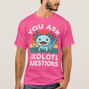 Camiseta Você Pergunta ao Axolote Perguntas Salamandra Axol