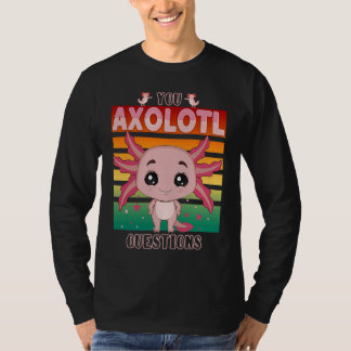 Camiseta Você Perguntas de Axolote Crianças Axolote Rosa Fo