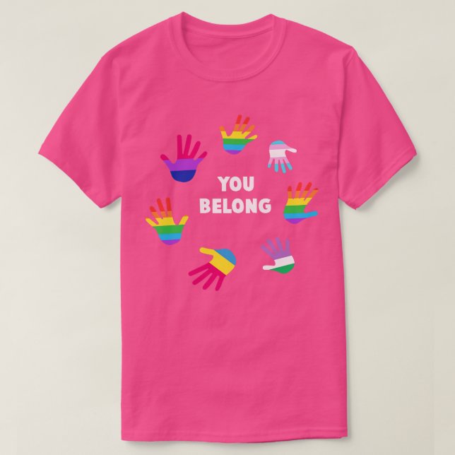 Camiseta Você pertence ao Gift do Suporte LGBTQ LGBT para T (Frente do Design)