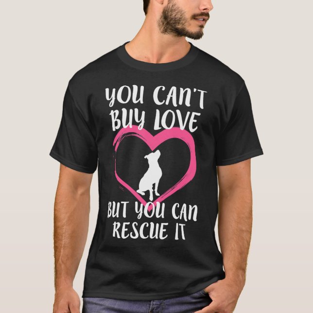 Camiseta Você Pode Amar Comprares Mulheres Cachorro De Emer (Frente)