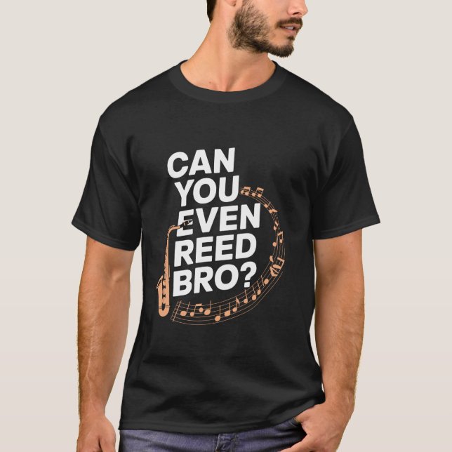 Camiseta Você Pode Até Ler Saxofone Irmão Saxofone Cômico C (Frente)