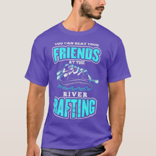 Camiseta você pode bater em seus amigos na balsa do rio