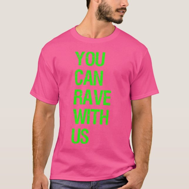 Camiseta Você Pode Cair Conosco - Edm Rave (Frente)