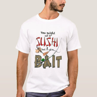 Camiseta Você pôde chamá-lo sushi