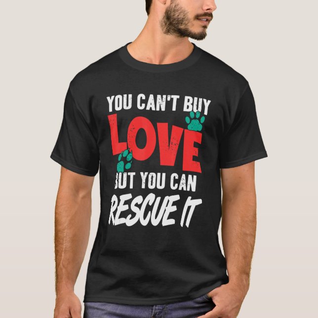 Camiseta Você Pode Comprar Amor Mas Pode Resgatá-Lo Para Ad (Frente)