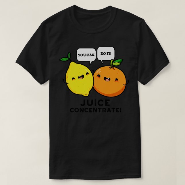 Camiseta Você Pode Concentar Engraçado Positivo Fru (Frente do Design)