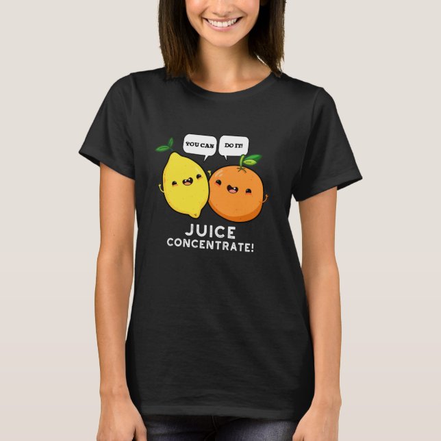 Camiseta Você Pode Concentrá-Lo Positivo Em Fruta (Frente)