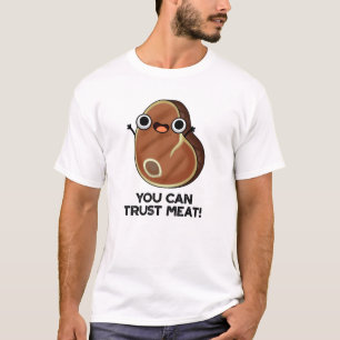 Camiseta Você Pode Confiar Em Carne Engraçado