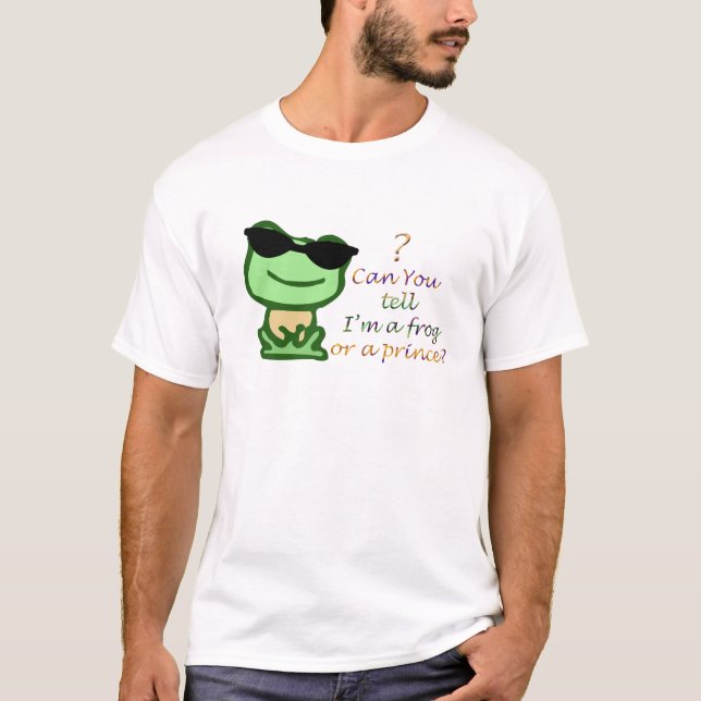 Camiseta Você pode dizer que eu sou um sapo ou príncipe? (Frente)