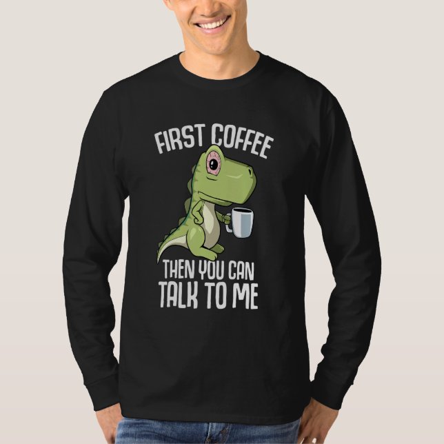 Camiseta Você pode falar comigo, mas primeiro Café (Frente)