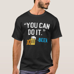 Camiseta Você Pode Fazer Cerveja de Pretzel Oktoberfest Beb