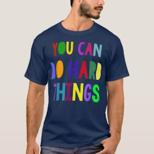 Camiseta Você pode fazer coisas de duro, Inspiration Motiva
