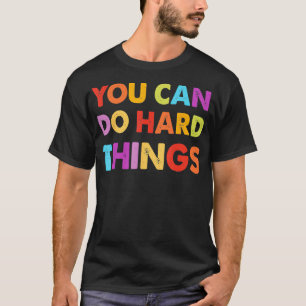 Camiseta Você Pode Fazer Coisas De Duro, Professor De Cotaç