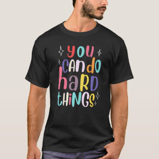 Camiseta Você Pode Fazer Coisas De Duro Professora De Volta