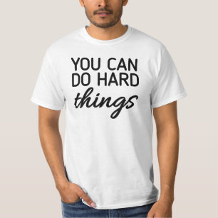 Camiseta você pode fazer coisas duros, saúde mental, motiva