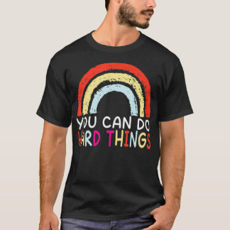Camiseta Você Pode Fazer Duros Testes Motivacionais Dia sh