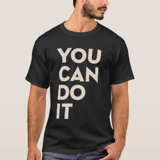 Camiseta Você Pode Fazer Isso Não Desista Tipografia Motiva