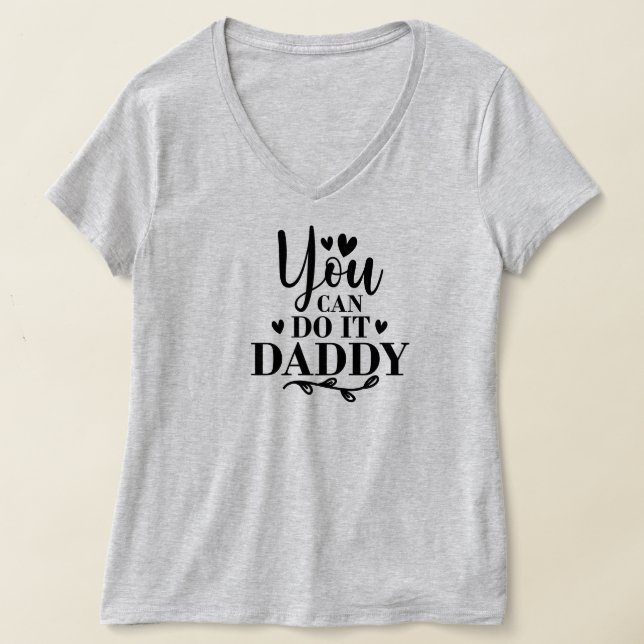 Camiseta você pode fazer isso pai (Postura )