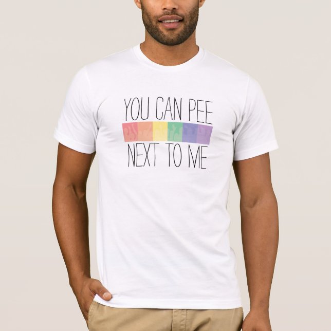 Camiseta Você pode fazer xixi… Ao lado de mim (Frente)
