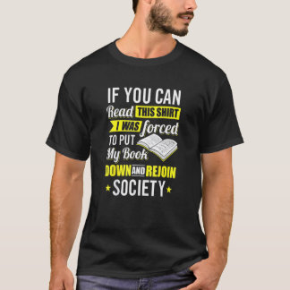 Camiseta Você Pode Ler Isto Que Eu Fui Forçado A Colocar Me
