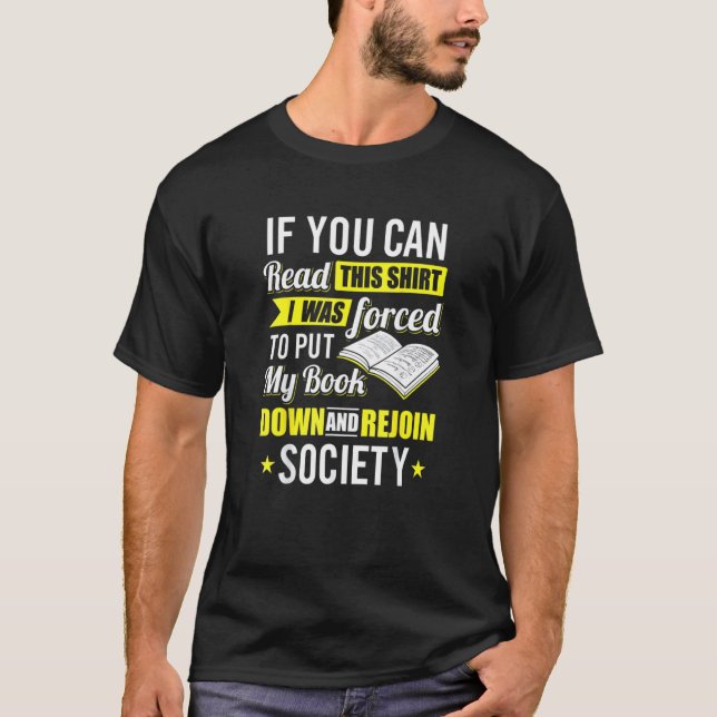 Camiseta Você Pode Ler Isto Que Eu Fui Forçado A Colocar Me (Frente)