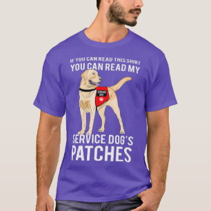 Camiseta Você Pode Ler Meus Patches De Cães De Serviço